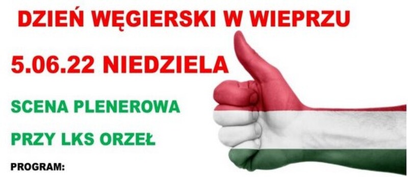 DZIEŃ WĘGIERSKI W WIEPRZU 2022