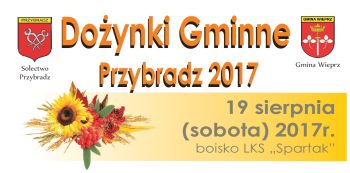 Dożynki Gminne Przybradz 2017